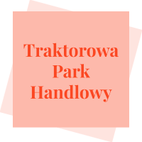 Traktorowa Park Handlowy